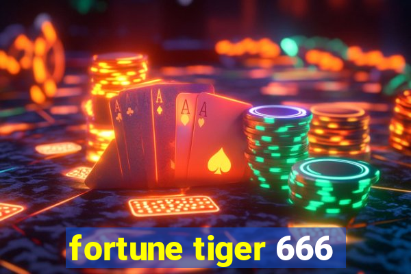 fortune tiger 666